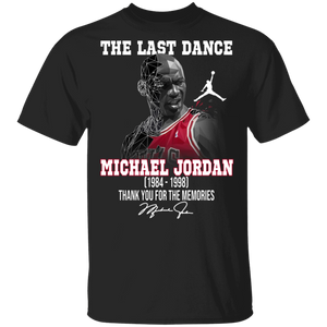 The Last Dance Michael Jordan 1984 1998 Basketball Player Lover Fans Gifts T-Shirt - Macnystore