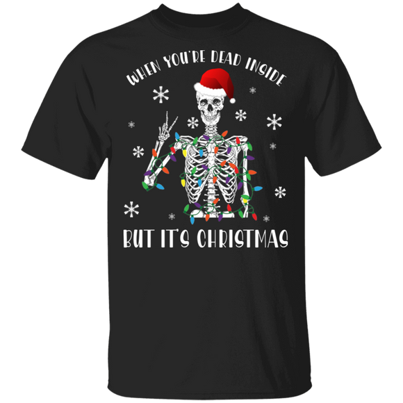 Christmas Skeleton Shirt When You're Dead Inside But It's Christmas Funny Christmas Lights Santa Skeleton Lover Gifts Christmas T-Shirt - Macnystore