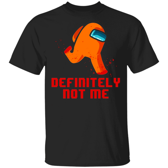 Gamer Shirt Definitely Not Me Funny Essential Impostor Crewmate Among Us Game Gamer Gifts T-Shirt - Macnystore