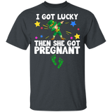 I Got Lucky And She Got Pregnant Leprechaun Funny Pregnancy Announcement Maternity Irish St Patrick's Day T-Shirt - Macnystore