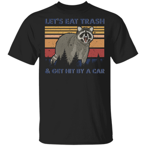 Vintage Retro Let's Eat Trash And Get Hit By A Car Cool Raccoon Gifts T-Shirt - Macnystore