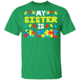 My Sister Is Au-Some Cute Awesome Autism Awareness Autistic Children Autism Patient Kids Women Men Family Gifts Youth T-Shirt - Macnystore