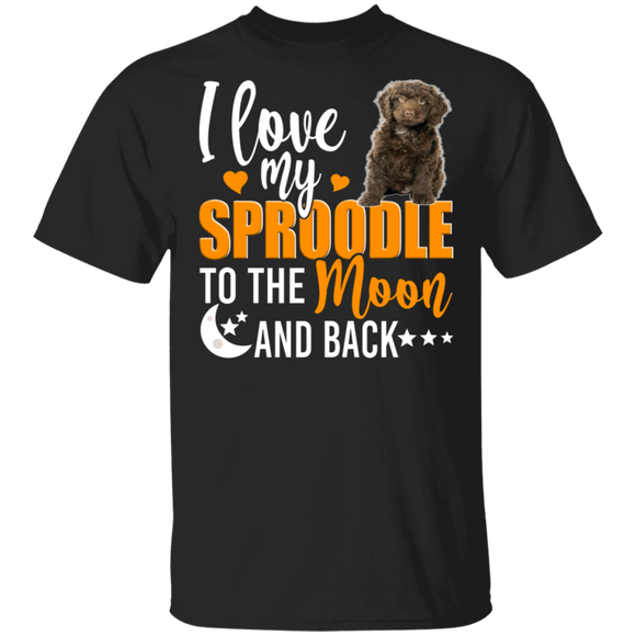 Dog Lover Shirt I Love My Sproodle To The Moon And Back Funny Dog Lover Gifts T-Shirt - Macnystore