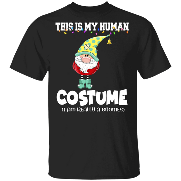 Halloween Shirt This is My Human Costume I Am Really A Gnomes Cool Gnomes Lover Gifts Halloween T-Shirt - Macnystore