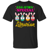 Egg-stra Special Librarian Funny Book Nerd Lover Rabbit Bunny Eggs Easter Day Matching Shirt For Kids Women Christian Gifts T-Shirt - Macnystore