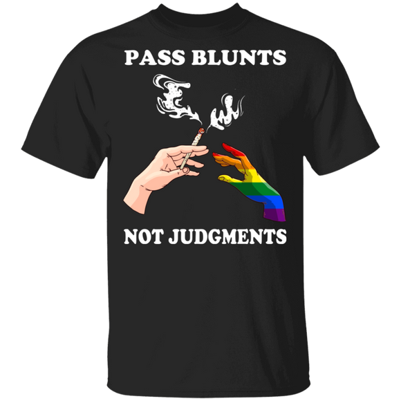 Pass Blunts Not Judgement Funny Weed Smoking LGBT T-Shirt - Macnystore
