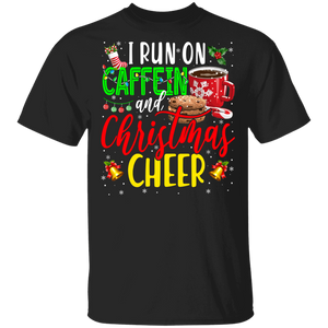 Christmas Coffee Shirt I Run On Caffeine And Christmas Cheer Funny Christmas Coffee Lover Gifts T-Shirt - Macnystore
