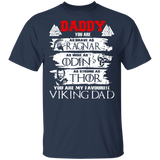Daddy You Are As Brave As Ragnar As Wise As Odin As Strong As Thor You Are My Favourite Viking Dad Viking Symbol Gifts T-Shirt - Macnystore
