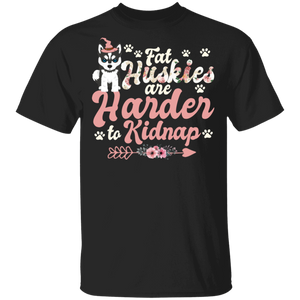 Halloween Shirt Fat Huskies Are Harder To Kidnap Funny Huskies Dog Lover Gifts Halloween T-Shirt - Macnystore