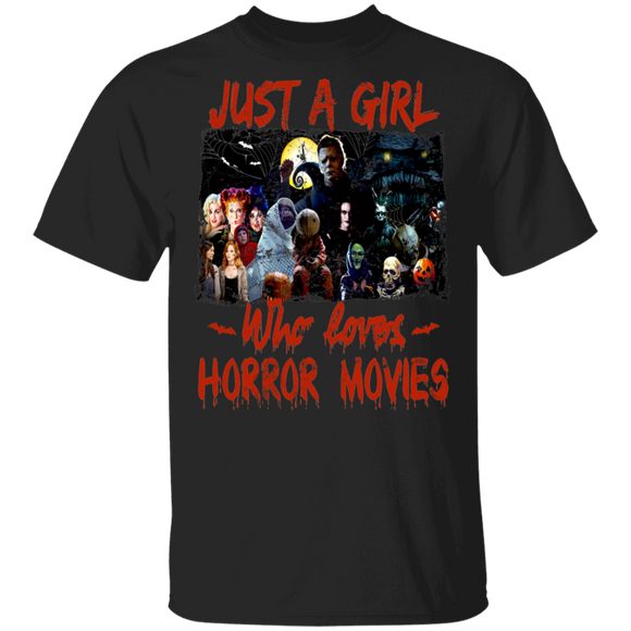 Just A Girl Who Loves Horror Movies Matching Horror Film Halloween Gifts T-Shirt - Macnystore