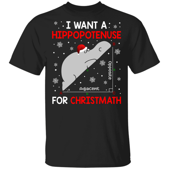 Christmas Hippo SHirt I Want A Hippopotenuse For Christmath Humor Christmas Math Teacher Santa Hippo Gift T-Shirt - Macnystore