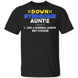 Down Syndrome Auntie Definition Down Syndrome Awareness Cute Down Syndrome Patient Three #21 Chromosomes Women Family Gifts T-Shirt - Macnystore