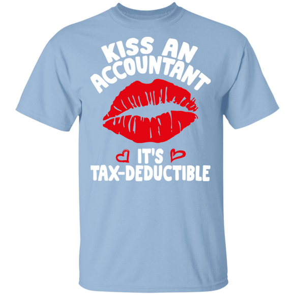 Kiss An Accountant It's Tax Deductible Funny Accounting T-Shirt - Macnystore