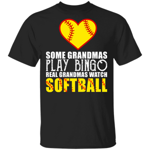 Some Grandmas Play Bingo Real Grandmas Watch Softball Cool Softball Lover Mother's Day Gifts T-Shirt - Macnystore