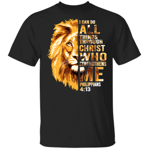 Lion Lover Philippians Gifts I Can Do All Things Through Christ Who Strengthens Me Cool Lion Lover Philippians 4-13 Gifts T-Shirt - Macnystore