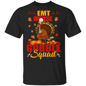 Thanksgiving Nurse Shirt EMT Nurse Gobble Squad Funny Thanksgiving Turkey Nurse Lover Gifts Thanksgiving T-Shirt - Macnystore