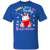 Sorry Boys Daddy Is My Valentine Cute Unicorn Lover Matching Shirts For Family Women Girls Daughter Niece Personalized Valentine Gifts T-Shirt - Macnystore