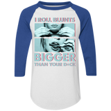 I Roll Blunts Bigger Than Your Dick Stoner Girl Weed Cannabis Smoker Gifts Colorblock Raglan Jersey - Macnystore