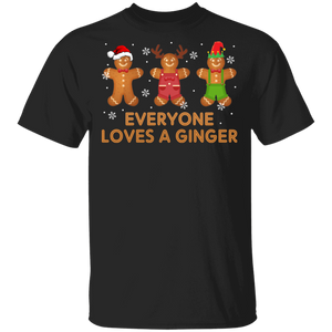 Christmas Gingerbread Shirt Everyone Loves A Ginger Funny Christmas Gingerbread Santa Reindeer Elf Lover Gifts Christmas T-Shirt - Macnystore