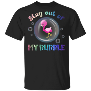 Stay Out Of My Bubble Funny Gifts For Flamingo Lover Kids Boys Girls Funny Flamingo Womens Gifts T-Shirt - Macnystore