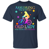 Assuming I'm Just An Old Lady Was Your First Mistake Funny Hippie Bicycle Girl Shirt Matching Girl Women Ladies Gifts T-Shirt - Macnystore