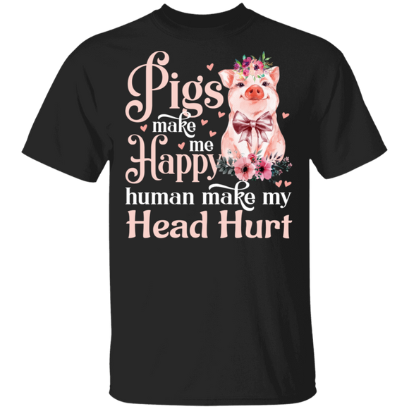 Pigs Make Me Happy Humans Make My Head Hurt Cute Floral Pig Matching Pig Lover Gifts T-Shirt - Macnystore