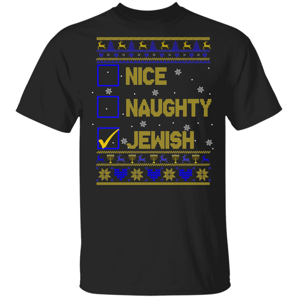 Christmas Hanukkah Shirt Nice Naughty Jewish Funny Christmas Hanukkah Sweater Gifts T-Shirt - Macnystore