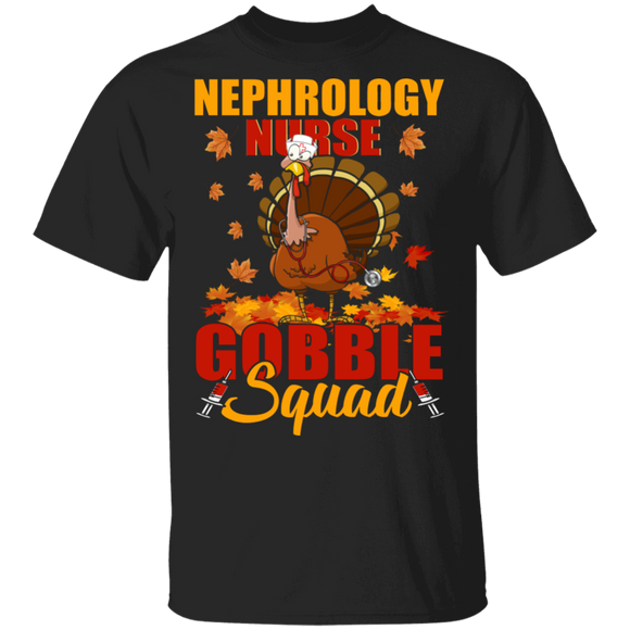 Thanksgiving Nurse Shirt Nephrology Nurse Gobble Squad Funny Thanksgiving Turkey Nurse Lover Gifts Thanksgiving T-Shirt - Macnystore