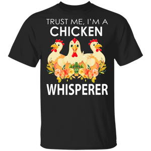 Trust Me I'm A Chicken Whisperer Cool Three Chickens Gifts T-Shirt - Macnystore