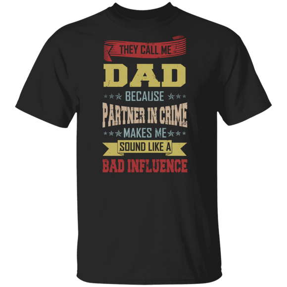 Vintage They Call Me Dad Because Partner In Crime Shirt Matching Father's Day Gifts T-Shirt - Macnystore