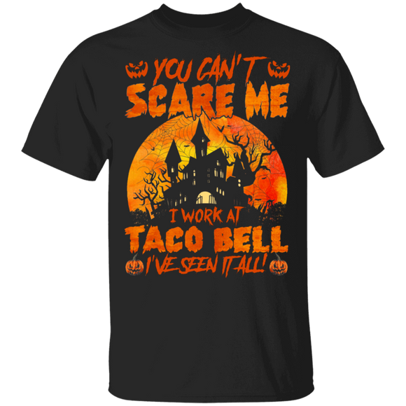Halloween Witch Shirt You Can't Scare Me I Work At Taco Bell Funny Halloween Worker Gifts Halloween T-Shirt - Macnystore
