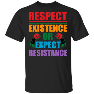 Respect Existence Or Expect Resistance Strong Hands Pride Black African Gifts T-Shirt - Macnystore