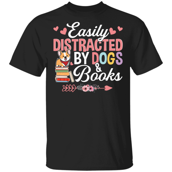 Book Dog Lover Shirt Easily Distracted By Dogs And Books Cute Dog Book Nerd Lover Gifts T-Shirt - Macnystore