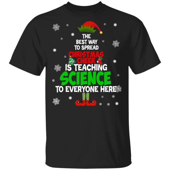Christmas Science Teacher Shirt Funny The Best Way To Spread Christmas Cheer Is Teaching Science Christmas Teacher Gifts Christmas T-Shirt - Macnystore