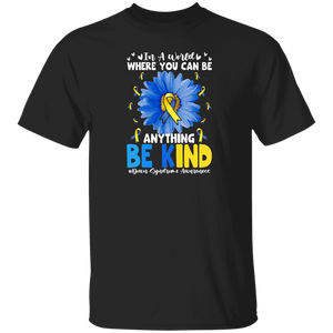 Down Syndrome Awareness Shirt In A World Where You Can Be Anything Be Kind Cool Down Syndrome Awareness Ribbon Flower Lover Gifts T-Shirt - Macnystore