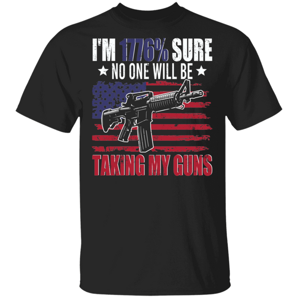 American Flag Shirt Vintage I'm 1776% Sure No One Will Be Taking My Guns Cool US American Flag Gun Lover Gifts T-Shirt - Macnystore