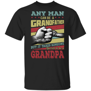 Vintage Any Man Can Be A Grandfather But It Takes Someone Special To Be A Grandpa Father's Day Gifts T-Shirt - Macnystore