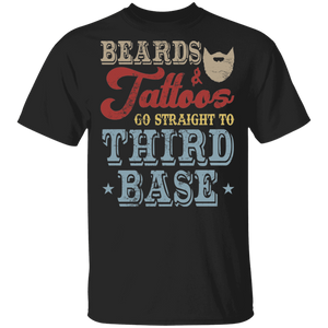 Vintage Beards And Tattoos Go Straight To Third Base Cute Bearded Gifts (1) T-Shirt - Macnystore