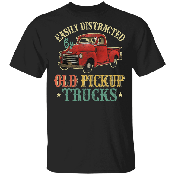 Pickup Lover Shirt Vintage Easily Distracted By Old Pickup Trucks Cool Red Car Pickup Truck Driver Lover Gifts T-Shirt - Macnystore