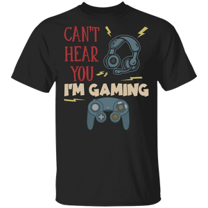 Can't Hear You I'm Gaming Funny Video Game Controller Headset Gamer Gifts T-Shirt - Macnystore