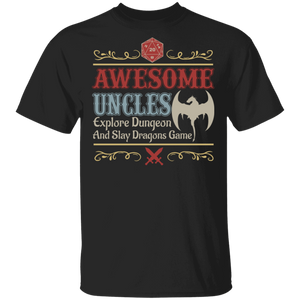 Awesome Uncles Explore Dungeon And Slay Dragons Game Matching Father's Day Shirt T-Shirt - Macnystore