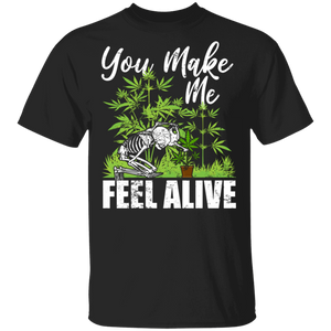 You Make Me Feel Alive Cool Halloween Skeleton Watering Weed Gifts T-Shirt - Macnystore