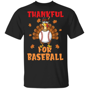 Thanksgiving Shirt Thankful For Baseball Cute Turkey Thanksgiving Baseball Sport Lover Gifts Thanksgiving T-Shirt - Macnystore
