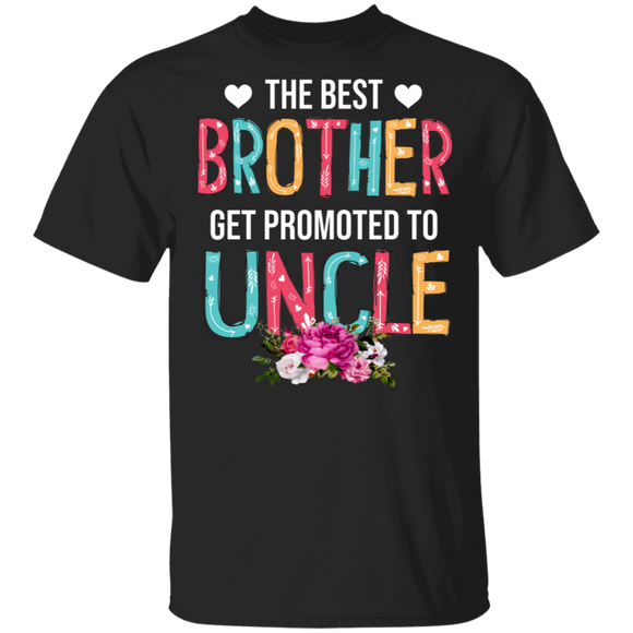 The Best Brothers Get Promoted To Uncle Pregnancy Announcement T-Shirt - Macnystore