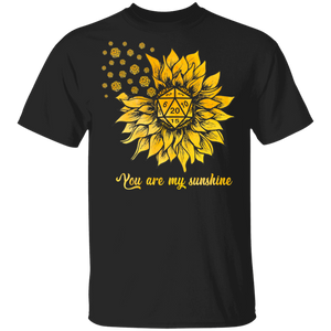 You Are My Sunshine Cool Sunflower Dungeons And Dragons Game Matching Game Lover Player Nerd Gamer Gifts T-Shirt - Macnystore
