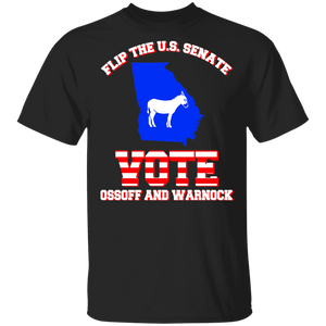American Election Shirt Flip The US Senate Vote Ossoff And Warnock Funny Election Vote Georgia Flip US Senate Gifts T-Shirt - Macnystore