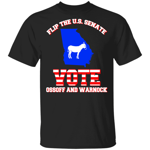 American Election Shirt Flip The US Senate Vote Ossoff And Warnock Funny Election Vote Georgia Flip US Senate Gifts T-Shirt - Macnystore