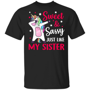 Sweet And Sassy Just Like My Sister Funny Unicorn Matching Family Gifts T-Shirt - Macnystore
