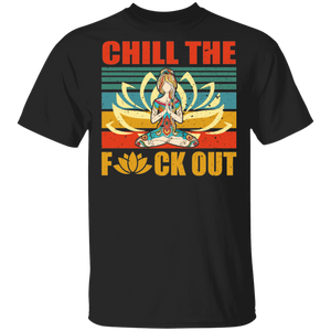 Vintage Retro Chill The Fck Out Cool Tattoo Yoga Woman Shirt Matching Tattoo Yoga Lover Gifts T-Shirt - Macnystore