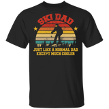 Ski Dad Just Like A Normal Dad Except Much Cooler Father's Day Skier Ski Lover Gifts T-Shirt - Macnystore